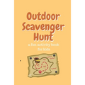 Outdoor Scavenger Hunt a fun activity book for kids: 80 page 6x9 yellow book with a different treasure on each page. Find the treasure draw it and des
