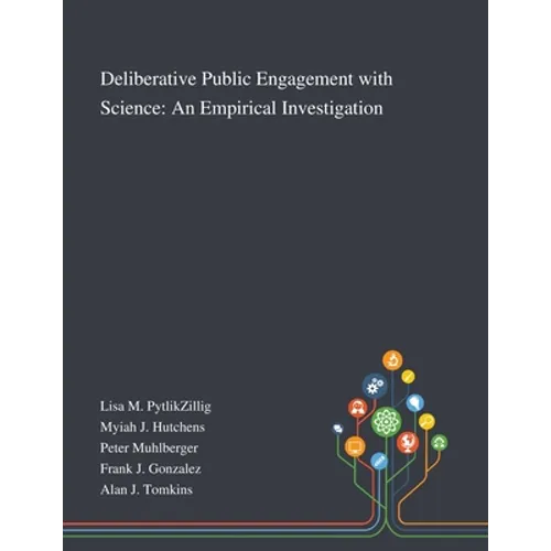 Deliberative Public Engagement With Science: An Empirical Investigation