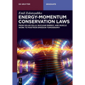 Energy-Momentum Conservation Laws: From Solar Cells, Nuclear Energy, and Muscle Work to Positron Emission Tomography