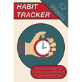 Habit Tracker: Track Your Habits And Improve Your Productivity To Live A Healthier Lifestyle