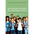 Integrating Schools in a Changing Society: New Policies and Legal Options for a Multiracial Generation