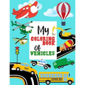 My Coloring Book of Vehicles: Large Coloring Book for Kids l Ages 4-8 l Great Gift for Boys