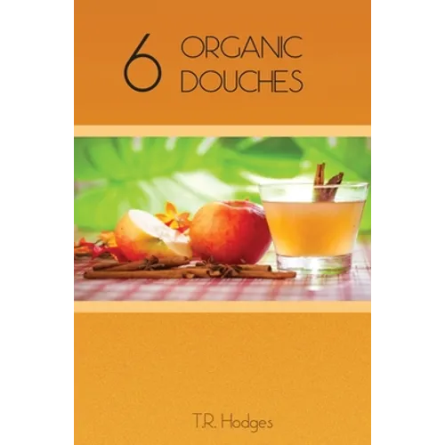 6 Organic Douches