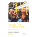 Mind the Gender Gap: A Mobilities Perspective of Sexual Harassment on the London Underground