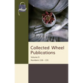 Collected Wheel Publications: Volume 9: Numbers 116 - 131