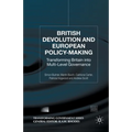 British Devolution and European Policy-Making: Transforming Britain Into Multi-Level Governance