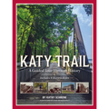Katy Trail: A Guided Tour Through History