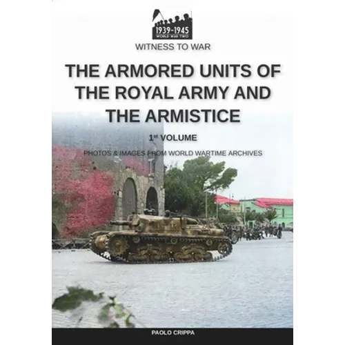 The armored units of the Royal Army and the Armistice