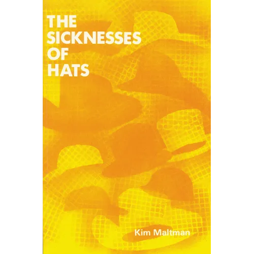 The Sicknesses of Hats