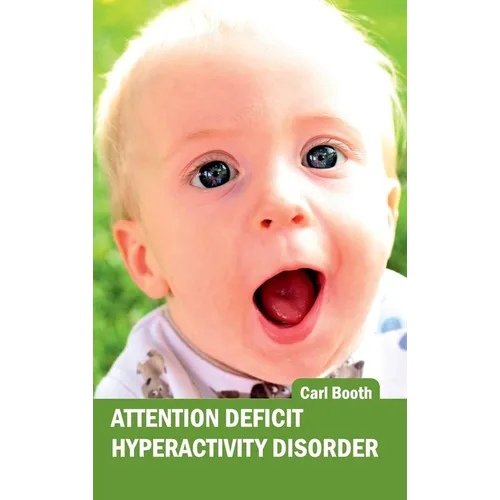 Attention Deficit Hyperactivity Disorder - Hardcover