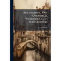 Beschrijving Van Overijssels Watersnood, In Februarij 1825