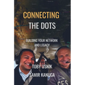 Connecting the Dots: Building Your Network and Legacy