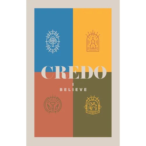 Credo: I Believe
