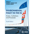 Environmental Policy in the EU: Actors, Institutions and Processes