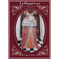 La Dogaressa: & Other Poems