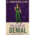 The Elixir of Denial