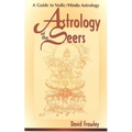 Astrology of the Seers: A Guide to Vedic/Hindu Astrology