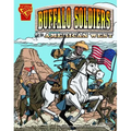 The Buffalo Soldiers and the American West