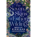 The Seven Skins of Esther Wilding