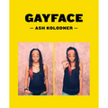 Ash Kolodner: Gayface