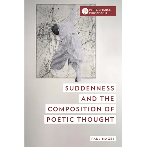 Suddenness and the Composition of Poetic Thought