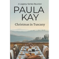 Christmas in Tuscany (A Legacy Series Reunion, Book 1)