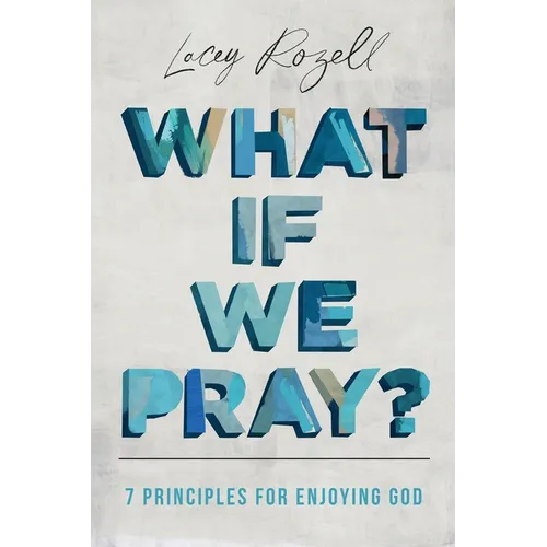 What If We Pray