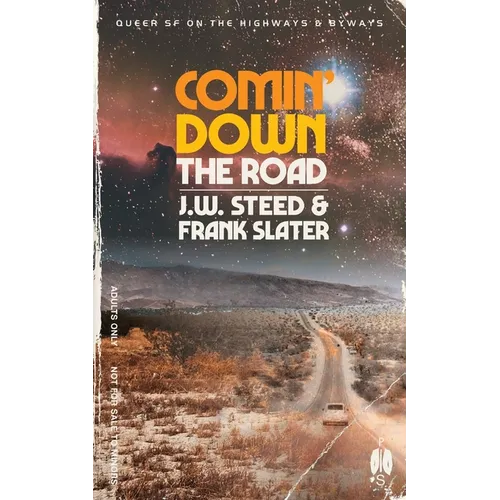 Comin' Down the Road: Gay SF on the Highways and Byways