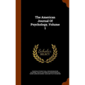 The American Journal Of Psychology, Volume 1