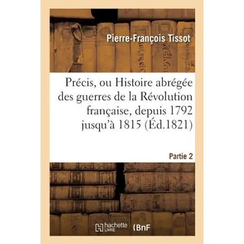 Précis, ou Histoire abrégée des guerres de la Révolution française, Partie 2