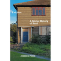 Eviction: A Social History of Rent