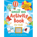 The Great Big Activity Book For Kids: (Ages 8-10) 150 pages of mazes, connect-the-dots, writing prompts, coloring pages, and more!