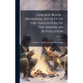 Lineage Book - National Society Of The Daughters Of The American Revolution