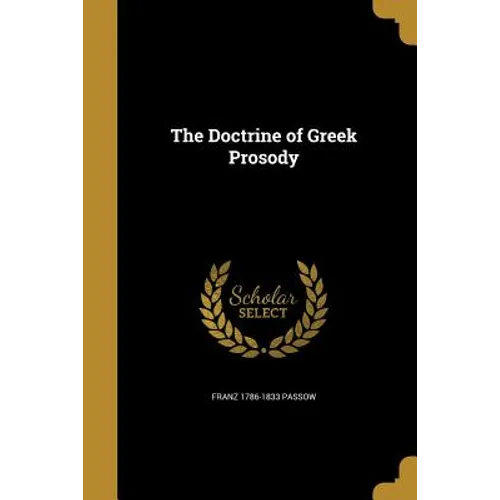The Doctrine of Greek Prosody