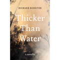 Thicker Than Water: A Novella