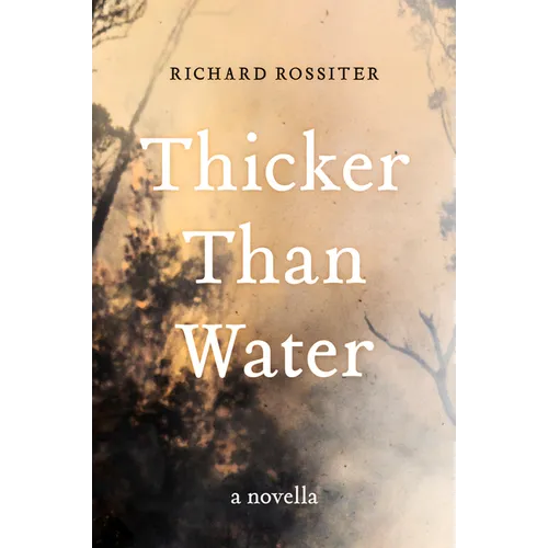 Thicker Than Water: A Novella