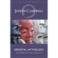 Oriental Mythology (the Masks of God, Volume 2)