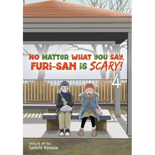 No Matter What You Say, Furi-San Is Scary! Vol. 4