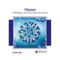 Viruses: Cell Biology and Virus-Host Interactions