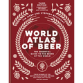 World Atlas of Beer: The Essential Guide to the Beers of the World