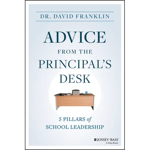 Advice from the Principal's Desk: 5 Pillars of School Leadership