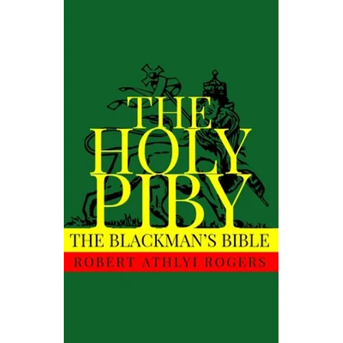 The Holy Piby: The Blackman's Bible
