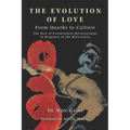 Evolution of Love from Quarks to Culture: The Rise of Evolutionary Relationships in Response to the Meta-Crisis