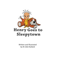 Henry Goes to Sleepytown