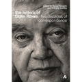 The Letters of Colin Rowe: Five Decades of Correspondence