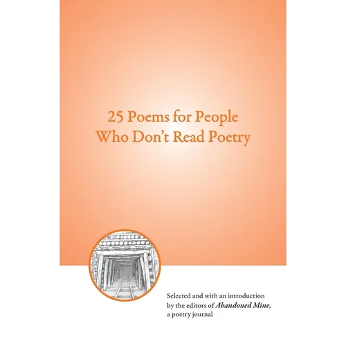 25 Poems for People Who Don't Read Poetry