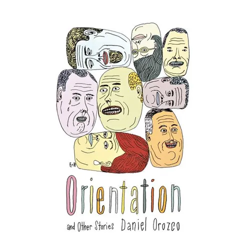 Orientation: And Other Stories