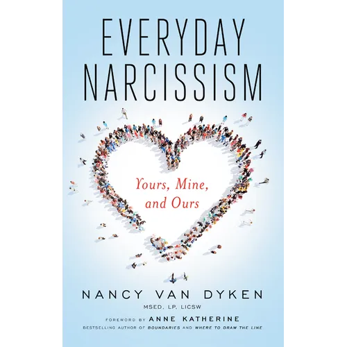 Everyday Narcissism: Yours, Mine, and Ours