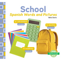 School: Spanish Words and Pictures: Spanish Words and Pictures