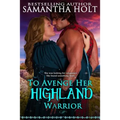 To Avenge Her Highland Warrior